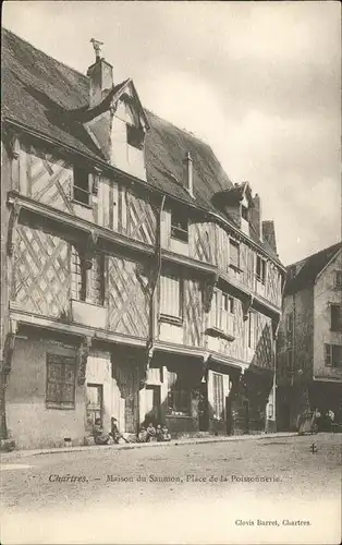 Chartres Maison du Saumon
Place de la Poissonerie Kat. Chartres