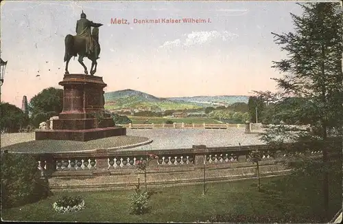 aw14557 Metz Moselle Lothringen Denkmal Kaiser Wilhelm I. Kategorie. Metz Alte Ansichtskarten