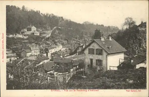 Epinal Vosges Epinal Faubourg Ambrail * / Epinal /Arrond. d Epinal