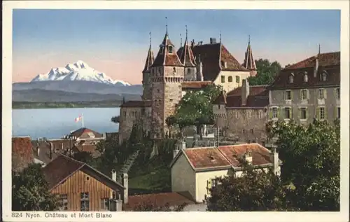 Nyon VD Nyon Chateau Mont Blanc * / Nyon /Bz. Nyon