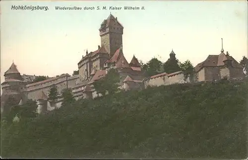 Hohkoenigsburg Wiederaufbau S M Kaiser Wilhelm Kat. Orschwiller