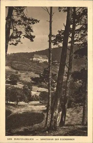 Munster Elsass Haslach Sanatorium der Eisenbahner Kat. Munster