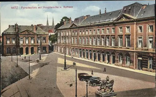 hw06778 Metz Moselle Lothringen Paradeplatz 
Hauptwache
Rathaus Kategorie. Metz Alte Ansichtskarten