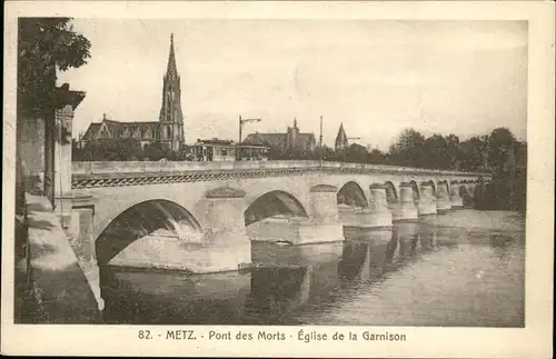 hw08479 Metz Moselle Lothringen Pont des Morts Eglise Garnison Kategorie. Metz Alte Ansichtskarten