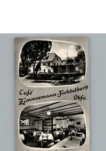 Fichtelberg Bayreuth Cafe Zimmermann / Fichtelberg /Bayreuth LKR