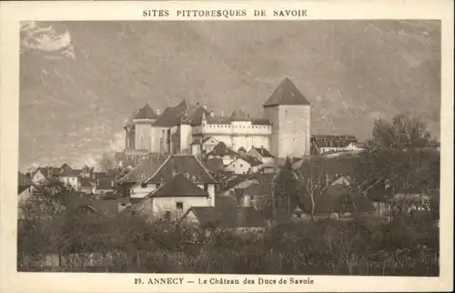 ws74395 Annecy Haute-Savoie Annecy Chateau Ducs Savoie * Kategorie. Annecy Alte Ansichtskarten