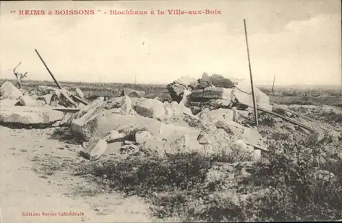 Reims Soissons Blockhaus Ville-aux-Bois *