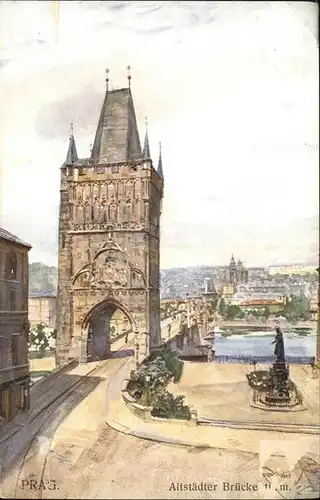 Prag Prahy Prague Staromestska mostecka vez Altstaedter Brueckenturm Karlsdenkmal Moldau Bruecke Kuenstlerkarte Kat. Praha