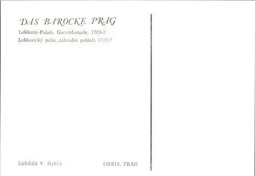 Prag Prahy Prague Lobkovicky palac zahradni pruceli Lobkovic Palais Gartenfassade Serie "Das barocke Prag" Kat. Praha