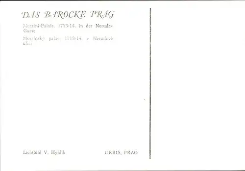 Prag Prahy Prague Morzinsky palac Morzini Palais Nerudagasse Serie "Das barocke Prag" Kat. Praha