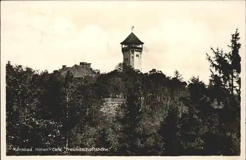 Karlsbad Eger Boehmen Cafe Restaurant Freundschaftshoehe mit Aussichtsturm Kat. Karlovy Vary