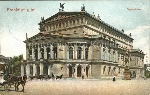 Frankfurt Main Opernhaus Pferdedroschke Kat. Frankfurt am Main