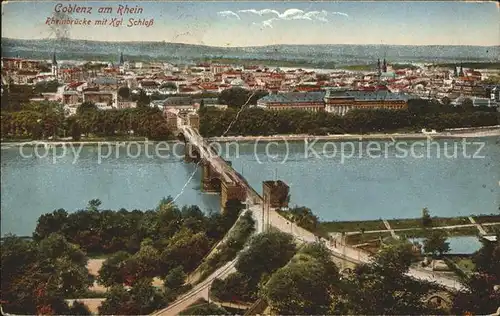 Koblenz Rhein Rheinbruecke mit Koeniglichem Schloss Kat. Koblenz