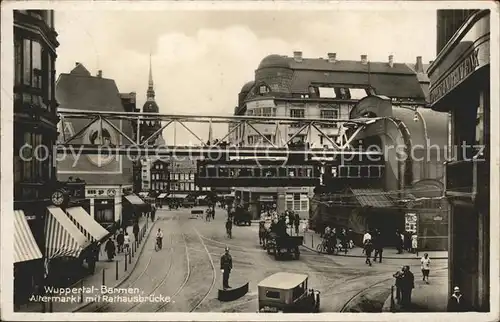 Barmen Wuppertal Altermarkt Rathausbruecke Schwebebahn Autos Kat. Wuppertal