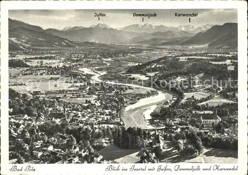 Bad Toelz Blick ins Isartal mit Juifen Demmeljoch und Karwendel Kat. Bad Toelz