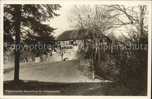 Waescherhof Waescherschloss Stammburg der Hohenstaufen Kat. Waeschenbeuren