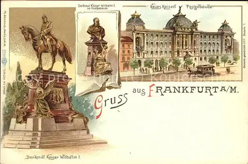 Frankfurt Main Denkmal Kaiser Wilhelm I. Neues Kaiserl. Postgebaeude Kat. Frankfurt am Main