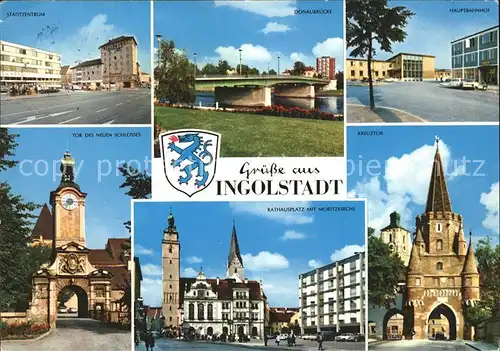 Ingolstadt Donau Stadtzentrum Donaubruecke Hauptbahnhof Schlosstor Rathaus Kreuztor Kat. Ingolstadt