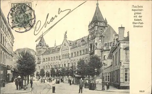 Aachen Kapuzinergraben mit der Kaiserl.Ober Post Direktion Kat. Aachen