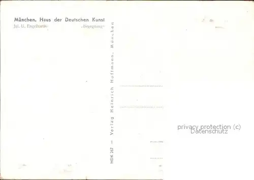 Kuenstlerkarte Jul. U. Engelhard Begegnung Haus der Deutschen Kunst Muenchen / Kuenstlerkarte /