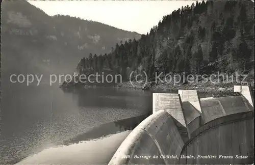 Staudamm Pumpspeicherkraftwerk Barrage Chatelot Doubs Frontiere Franco Suisse Kat. Gebaeude