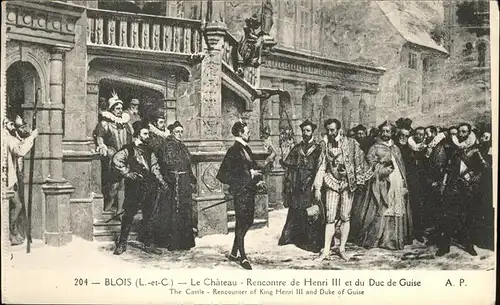hw12022 Blois Loir et Cher Chateau Recontre Henri III et Duc de Guise Kategorie. Blois Alte Ansichtskarten