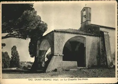ws82081 Saint-Tropez Var Saint-Tropez la Chapelle Sainte Anne * Kategorie. Saint-Tropez Alte Ansichtskarten