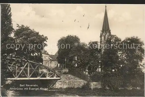 Bad Neuenahr Ahrweiler Ahrbruecke mit Ev Kirche Kat. Bad Neuenahr Ahrweiler