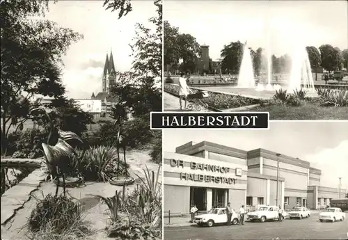 Halberstadt Blick von Plantage zum Dom Springbrunnen am Breiten Weg Bahnhof Kat. Halberstadt