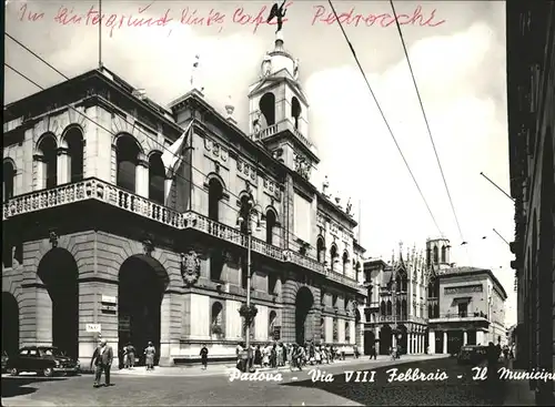 Padova Via VIII Febbraio Il Municipio Rathaus Kat. Padova