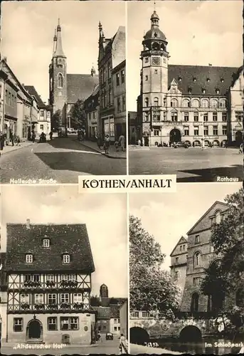 Koethen Anhalt Rathaus Hallesche Strasse Altdeutscher Hof Kat. Coethen