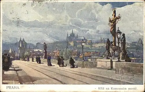 Prag Prahy Prague Kamennem moste Karlsbruecke Kreuz Statue Hradschin Kuenstlerkarte Aquarell J. Setelika Kat. Praha