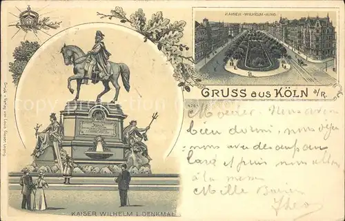 Koeln Rhein Kaiser Wilhelm Denkmal u.Kaiser Wilhelm Ring Kat. Koeln
