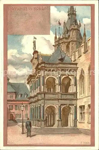 Koeln Rhein Rathaus (Kuenstlerkarte v.Franz Hein) Kat. Koeln
