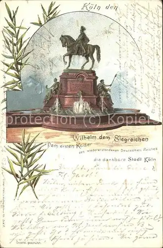 Koeln Rhein Kaiser Wilhelm Denkmal Kat. Koeln