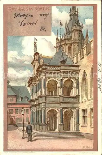 Koeln Rhein Rathaus (Kuenstlerkarte v.Franz Hein) Kat. Koeln