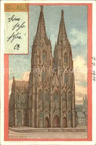 Koeln Rhein Dom (Kuenstlerkarte von Franz Hein) Kat. Koeln