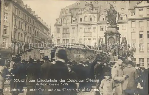 Leipzig Marktplatz 1918 mit erbeutetem englischen Panzer Kat. Leipzig