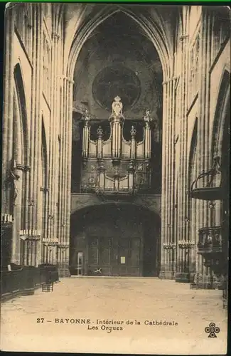 Bayonne Pyrenees Atlantiques Interieur de la Cathedrale les Orgues Orgel / Bayonne /Arrond. de Bayonne