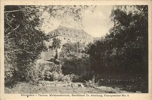 Koenigstein Taunus Waldsanatorium Sanitaetsrat Dr. Amelung  Kat. Koenigstein im Taunus