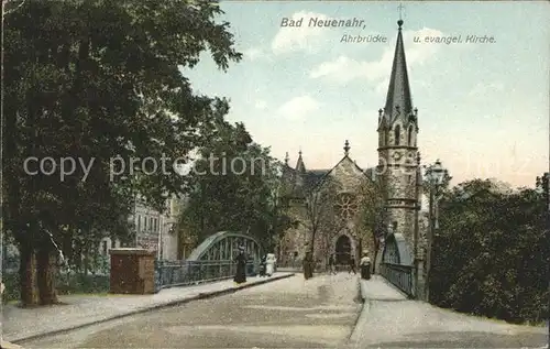 Bad Neuenahr Ahrweiler Ahrbruecke und ev Kirche Kat. Bad Neuenahr Ahrweiler