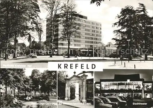 Krefeld Parkhotel Krefelder Hof Parkanlage Tor zur Mennonitenkirche Stadttheater  Kat. Krefeld