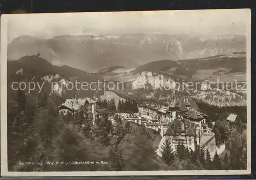 Semmering Niederoesterreich Waidhof und Suedbahnhotel mit Rax Kat. Semmering