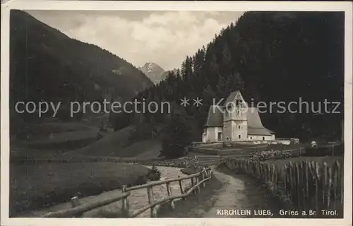 Gries Brenner Kirchlein Lueg Tirol Kat. Noesslach Gries am Brenner