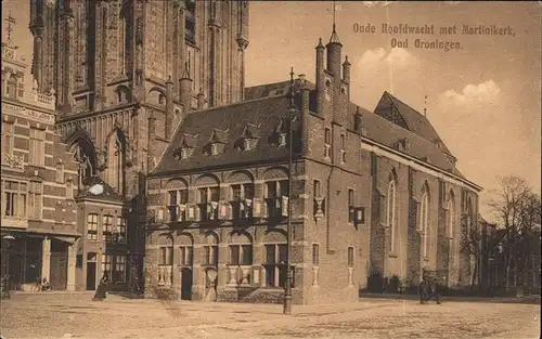 Groningen Oude Hoofdwacht met Martinikerk Oud Groningen Kirche Kat. Groningen