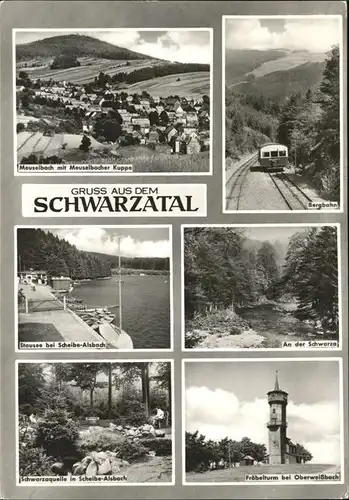 Schwarzatal Meuselbach Bergbahn Stausee Quelle Scheibe Alsbach Schwarza Froebelturm Oberweissbach Kat. Rudolstadt