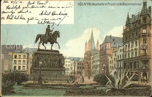 Koeln Rhein Heumarkt m.Friedrich Wilhelm Denkmal Kat. Koeln