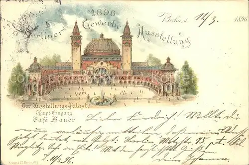 Berlin Gewerbe Ausstellung 1896 mit Ausstellungs Palast Kat. Berlin