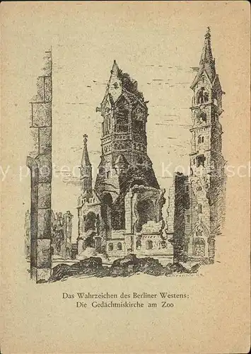 Berlin Gedaechtniskirche am Zoo Wahrzeichen des Berliner Westens Kuenstlerkarte Zeichnung Kat. Berlin