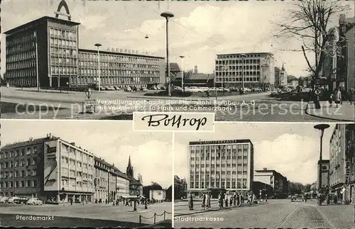 Bottrop VerwGebaeude Rheinstahl AG Pferdemarkt Stadtsparkasse Kat. Bottrop